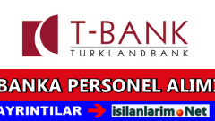 T-Bank, Turklandbank Banka İş Başvurusu 2015