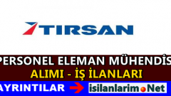 TIRSAN İş İlanları ve Personel Alımı 2015