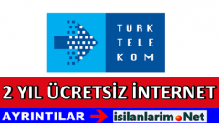 Türk Telekom Evlere 2 Yıl Bedava İnternet Verecek