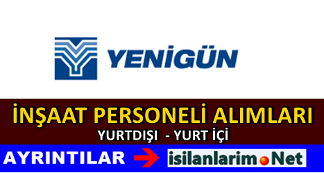 Yenigün İnşaat İlanları
