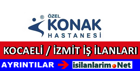 Özel Konak Hastanesi İlanları
