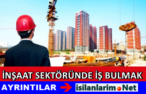 İnşaat Sektörü İş