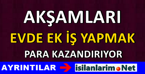 Akşamları Ek İş