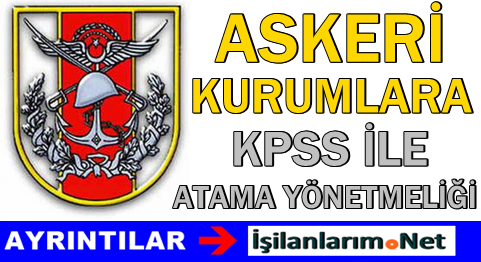 Askeri Kurumlara Atama