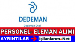 Dedeman Hotels İş İlanları ve Görevli Yetkili Alımları