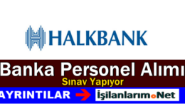 Halkbank Müfettiş Yardımcısı Alımı Sınavı Mayıs 2015