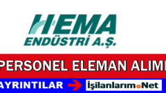 Hema Endüstri Holding Personel Eleman Alımı İlanları