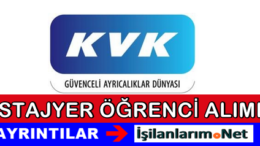 KVK Teknik Servis 2015 Yaz Dönemi Stajyer Alımı