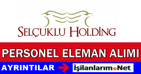 Selçuklu Holding Kariyer