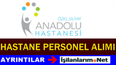 Silivri Anadolu Hastanesi İş İlanları Personel Alımları