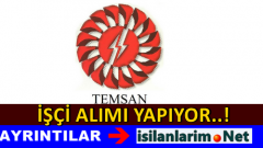 TEMSAN 2015 Diyarbakır İşletme Müdürlüğü İşçi Alımı