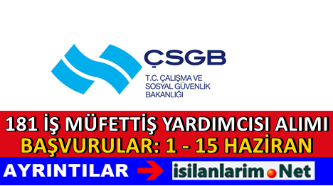 ÇSGB Müfettiş Yardımcısı Alımı