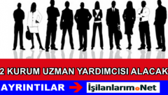 2 Devlet Kurumu Yakında Uzman Yardımcısı Alacak