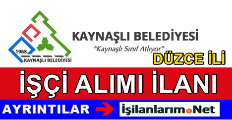Düzce Kaynaşlı Belediye İlanı 2015