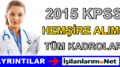 KPSS 2015/1 ile 4 Yıllık Lisans Hemşire Alan İller Hangileri