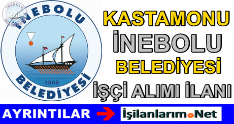 Kastamonu İnebolu Belediyesi İş İlanı