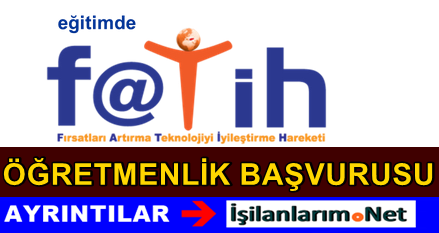 MEB Fatih Projesi Öğretmenlik Başvurusu