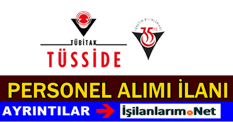 TUBİTAK TÜSSİDE İş İlanı