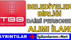Türkiye Belediyeler Birliği Daimi İşçi Alımı İlanı 2015
