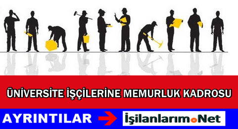 Üniversite İşçilerine Kadro