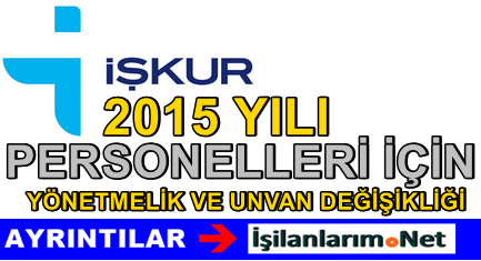 İŞKUR 2015 Personel Yönetmeliği