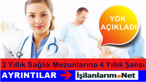 2 Yıllık Sağlıkçılara Lisans Tamamlama