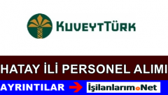 Kuveyt Türk Hatay Banka Personel Alımı İş İlanları