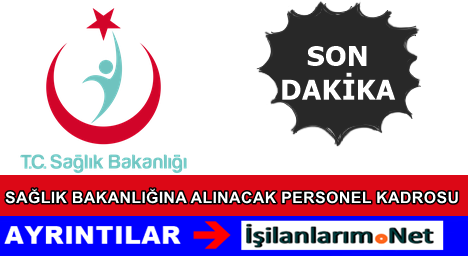 Sağlık Bakanlığı 2015 Yılında Alınacak Kadrolar