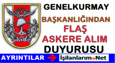 TSK'dan Askere Alım Duyurusu