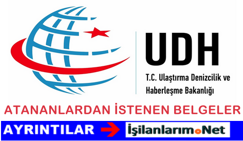 Ulaştırma Bakanlığına Atananlardan İstenen Belgeler