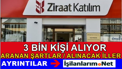 Ziraat Katılım Bankası 3 Bin Kişi Alacak