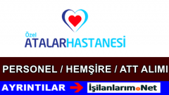 İstanbul Özel Atalar Hastanesi ATT Hemşire Alımı İş İlanları