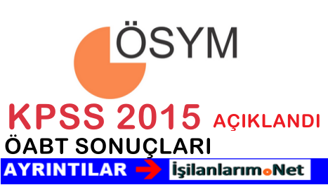 ösym 2015 kpss ve öabt sonuçları