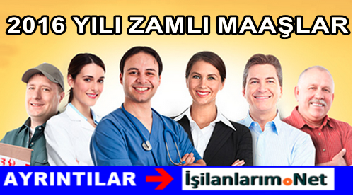 2016 YILI ZAMLI MEMUR MAAŞLARI