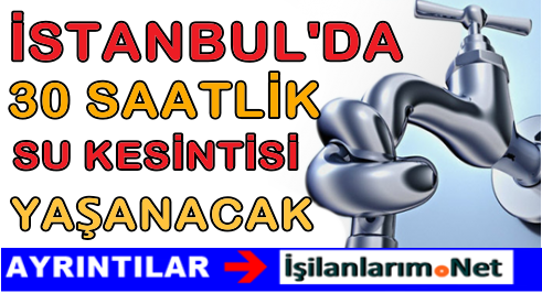 30 Saatlik Su Kesintisi