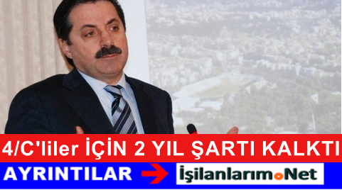 4-C 2 yıl Şartı Kalktı