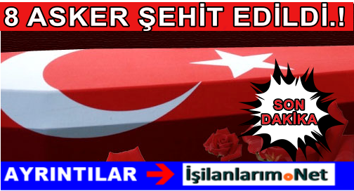 8 Asker şehit