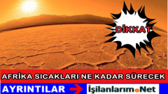 Türkiye’de Afrika Sıcakları Daha Ne Kadar Sürecek