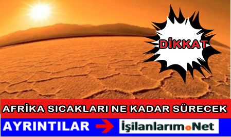 Afrika Sıcakları Devam Edecek