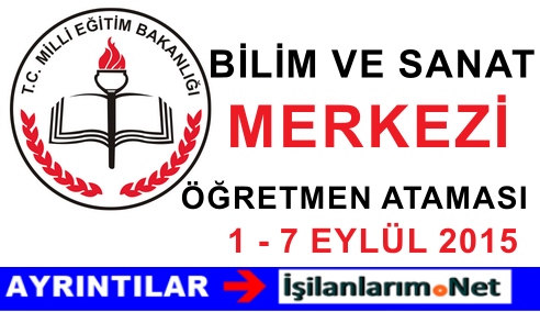 BİLİM VE SANAT MERKEZİ ÖĞRETMEN ATAMASI