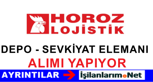 Horoz Lojistik Depo-Sevkiyat İlanları