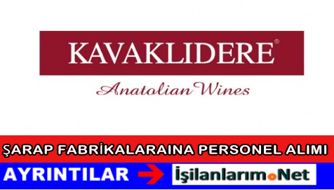 Kavaklıdere Şarapları İş İlanları