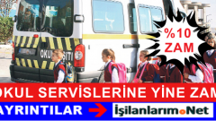 İstanbul’da Okul Servislerine Zam Üstüne Zam Geliyor