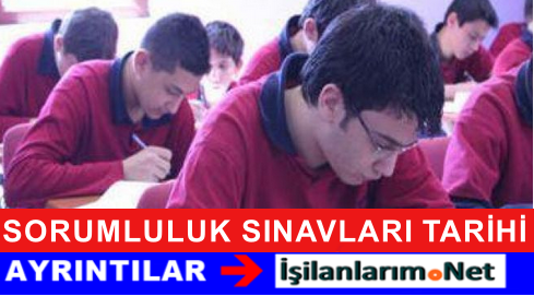 Okullarda Sorumluluk Sınavı Tarihleri