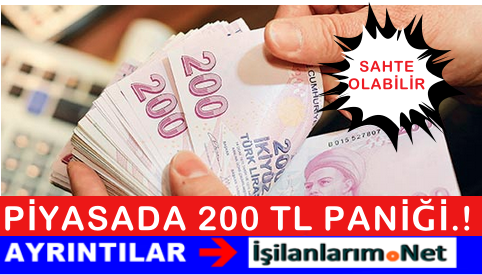 Sahte 200 Lira Paniği