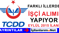 TCDD Demiryolları Eylül 2015 İşçi Alımı İlanı Başvurusu