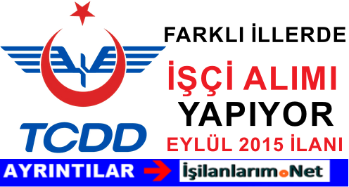 Tcdd eylül 2015 işçi alımı