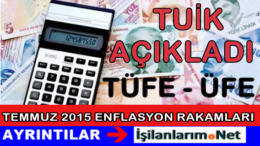 TUİK Temmuz 2015 Enflasyon Rakamlarını Açıkladı
