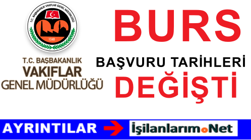 Vakıflar genel müdürlüğü burs başvurusu değişti