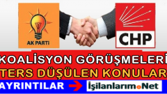 AKP ile CHP Arasında Koalisyon Görüş Ayrılıkları Hangileri